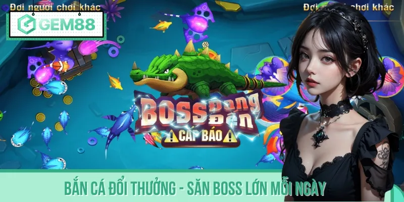 Khi đến đây, bạn sẽ được hóa thân thành tay súng để tiêu diệt cá khủng